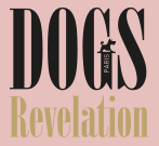 Dogs Revelation